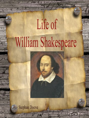 Stephan Doeve: Life of William Shakespeare - als eBook kostenlos bei readfy!