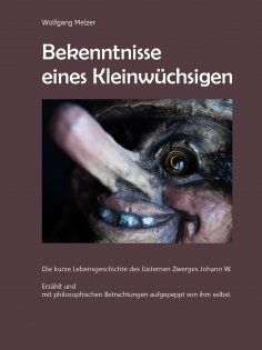 eBook: Bekenntnisse eines Kleinwüchsigen