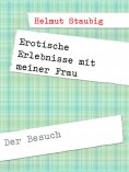 eBook: Erotische Erlebnisse mit meiner Frau