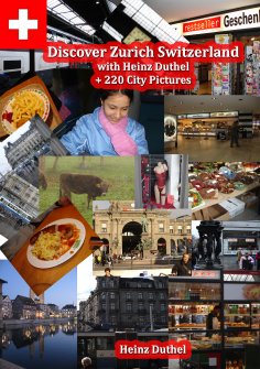 ebook: Discover Zürich, Switzerland Amazing Photoreportage