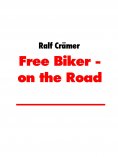 eBook: Free Biker - on the Road