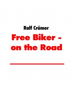 eBook: Free Biker - on the Road