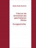 eBook: Tribut an die Sinnlichkeit des geschriebenen Wortes
