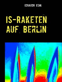 eBook: IS-Raketen auf Berlin
