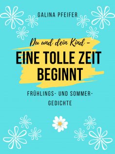 ebook: Du und dein Kind - eine tolle Zeit beginnt