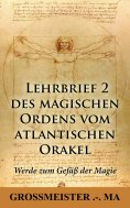 eBook: Lehrbrief 2 des magischen Ordens vom atlantischen Orakel: