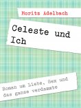 eBook: Celeste und Ich