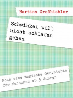 eBook: Schwinkel will nicht schlafen gehen