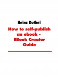 eBook: How to self-publish an ebook - EBook Creator Guide