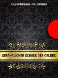 eBook: Gefährlicher Schuss des Geldes