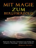 ebook: Mit Magie zum Berufserfolg