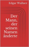 eBook: Der Mann, der seinen Namen änderte