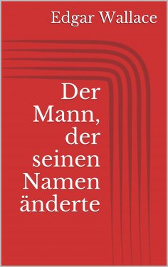 eBook: Der Mann, der seinen Namen änderte