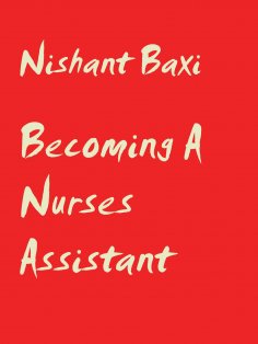 ebook: Becoming A Nurses Assistant