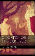 eBook: Gnostic John the Baptizer