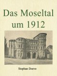 ebook: Das Moseltal um 1912
