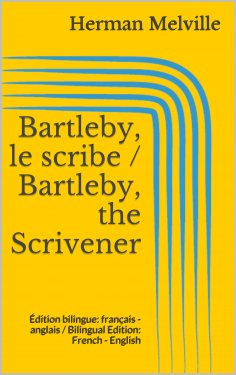 eBook: Bartleby, le scribe / Bartleby, the Scrivener