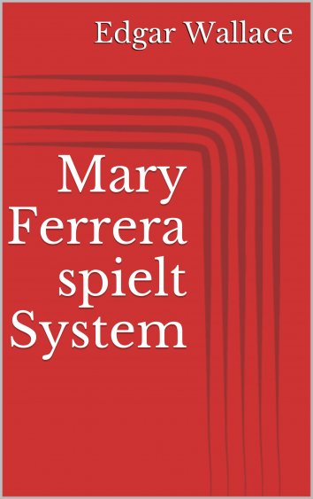 Mary Ferrera spielt System (German Edition)