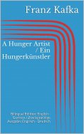 eBook: A Hunger Artist / Ein Hungerkünstler