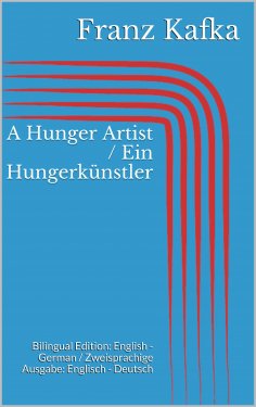 eBook: A Hunger Artist / Ein Hungerkünstler