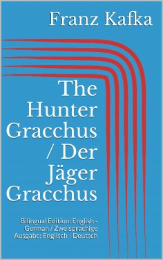 ebook: The Hunter Gracchus / Der Jäger Gracchus