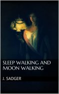 eBook: Sleep Walking and Moon Walking