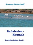 ebook: Andalusien  - Hautnah