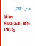 eBook: Kölner Geschichten: Beim Casting