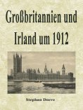 eBook: Großbritannien und Irland um 1912