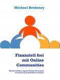ebook: Finanziell frei mit Online Communities