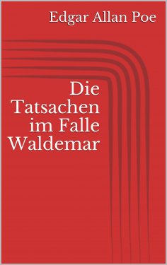 eBook: Die Tatsachen im Falle Waldemar