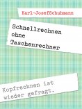 ebook: Schnellrechnen ohne Taschenrechner