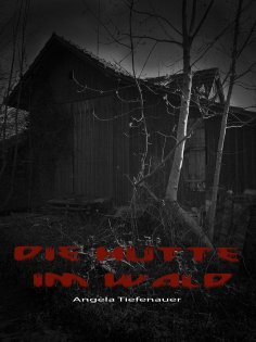 eBook: Die Hütte im Wald