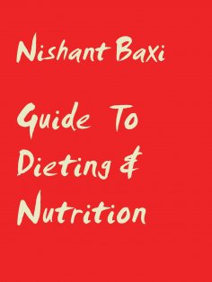 eBook: Guide To Dieting & Nutrition