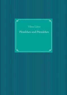 ebook: Pitzelchen und Pützelchen