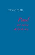 ebook: Paul ist seine Arbeit-los