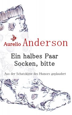 eBook: Ein halbes Paar Socken, bitte