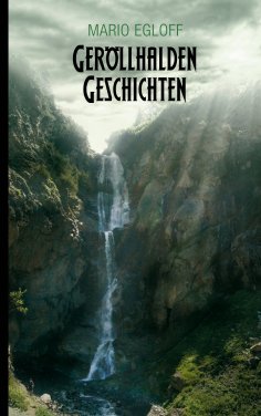 eBook: Geröllhalden Geschichten