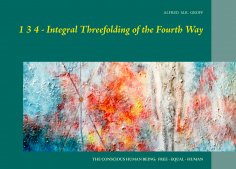 eBook: 1 3 4  - Integral Threefolding of the Fourth Way