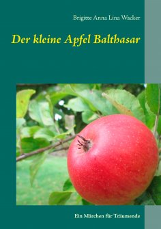 eBook: Der kleine Apfel Balthasar