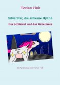 eBook: Silverstar, die silberne Hyäne