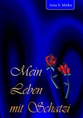 eBook: Mein Leben mit Schatzi