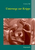 eBook: Unterwegs zur Krippe