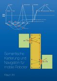 ebook: Semantische Kartierung und Navigation für mobile Roboter