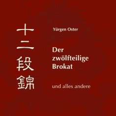eBook: Der zwölfteilige Brokat und alles andere