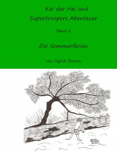 eBook: Kai der Hai und Supertroopers Abenteuer Band 2