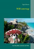 eBook: Willi unterwegs