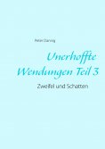 eBook: Unerhoffte Wendungen Teil 3