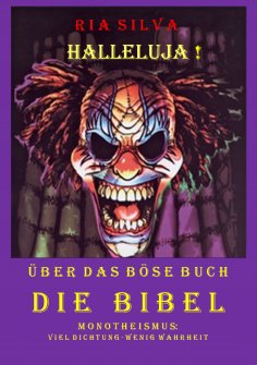ebook: Halleluja! Über das böse Buch Die Bibel