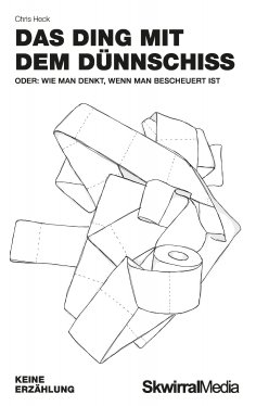ebook: Das Ding mit dem Dünnschiss